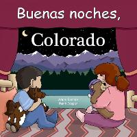 Book Cover for Buenas Noches, Colorado by Adam Gamble, Mark Jasper