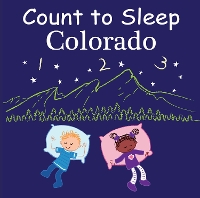 Book Cover for Count to Sleep Colorado by Adam Gamble, Mark Jasper