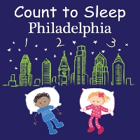 Book Cover for Count to Sleep Philadelphia by Adam Gamble, Mark Jasper