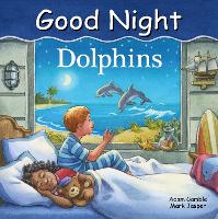 Book Cover for Good Night Dolphins by Adam Gamble, Mark Jasper