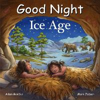 Book Cover for Good Night Ice Age by Adam Gamble