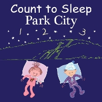 Book Cover for Count to Sleep Park City by Adam Gamble, Mark Jasper