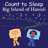 Book Cover for Count to Sleep Big Island of Hawaii by Adam Gamble, Mark Jasper