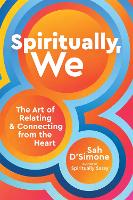 Book Cover for Spiritually, We by Sah D'Simone