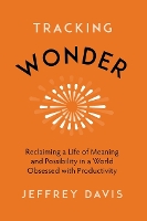 Book Cover for Tracking Wonder by Jeffrey Davis