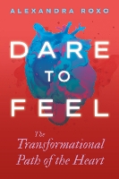 Book Cover for Dare to Feel by Alexandra Roxo