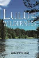 Book Cover for Lulu and the Wilderness by Yosef Mehari