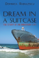 Book Cover for Dream in a Suitcase by Domnica Radulescu