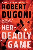 Book Cover for Her Deadly Game by Robert Dugoni