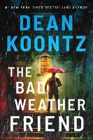 Book Cover for The Bad Weather Friend by Dean Koontz