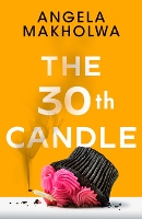 Book Cover for The 30th Candle by Angela Makholwa