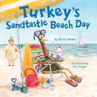 Book Cover for Turkey's Sandtastic Beach Day by Wendi Silvano