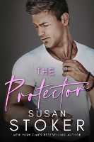 Book Cover for The Protector by Susan Stoker