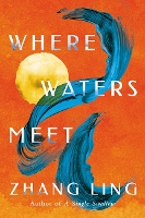 Book Cover for Where Waters Meet by Zhang Ling