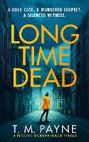 Book Cover for Long Time Dead by T. M. Payne