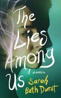 Book Cover for The Lies Among Us by Sarah Beth Durst