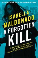 Book Cover for A Forgotten Kill by Isabella Maldonado