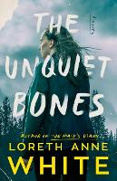Book Cover for The Unquiet Bones by Loreth Anne White