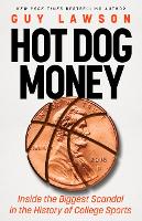 Book Cover for Hot Dog Money by Guy Lawson