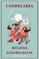 Book Cover for Candelaria by Melissa Lozada-Oliva