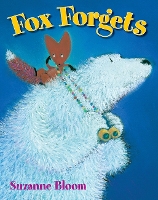Book Cover for Fox Forgets by Suzanne Bloom