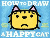 Book Cover for How to Draw a Happy Cat by Ethan T Berlin