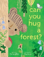 Book Cover for Can You Hug a Forest? by Frances Gilbert