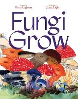 Book Cover for Fungi Grow by Maria Gianferrari