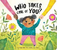 Book Cover for Who Takes Care of You? by Hannah Eliot