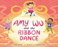 Book Cover for Amy Wu and the Ribbon Dance by Kat Zhang