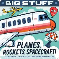 Book Cover for Big Stuff Planes, Rockets, Spacecraft! by Joan Holub