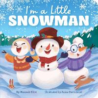 Book Cover for I'm a Little Snowman by Hannah Eliot