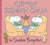 Book Cover for Hippos Remain Calm by Sandra Boynton