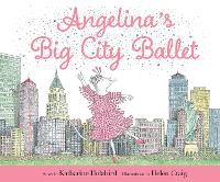 Book Cover for Angelina's Big City Ballet by Katharine Holabird