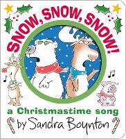 Book Cover for Snow, Snow, Snow! by Sandra Boynton