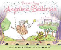 Book Cover for Presenting Angelina Ballerina Angelina Ballerina; Angelina on Stage; Angelina at the Palace by Katharine Holabird