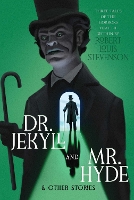 Book Cover for Dr. Jekyll and Mr. Hyde & Other Stories by Robert  Louis Stevenson