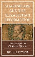 Book Cover for Shakespeare and the Elizabethan Reformation by Dennis Taylor