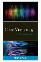 Book Cover for Code Musicology by Denis Crowdy