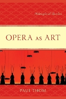 Book Cover for Opera as Art by Paul Thom