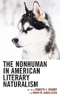 Book Cover for The Nonhuman in American Literary Naturalism by Paul Baggett, Paul Crumbley