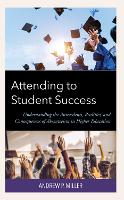 Book Cover for Attending to Student Success by Andrew P Miller