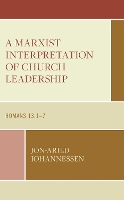 Book Cover for A Marxist Interpretation of Church Leadership by Jon-Arild Johannessen