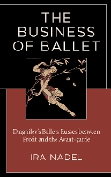 Book Cover for The Business of Ballet by Ira Nadel