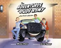 Book Cover for The Adventures of Dude Remy by Michele Robin