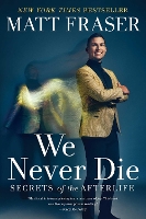 Book Cover for We Never Die by Matt Fraser