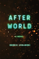 Book Cover for After World by Debbie Urbanski