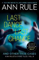 Book Cover for Last Dance, Last Chance by Ann Rule