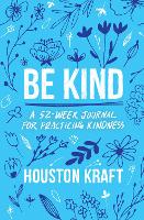 Book Cover for Be Kind by Houston Kraft