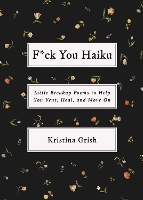 Book Cover for F*ck You Haiku by Kristina Grish